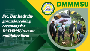 Sec. Dar leads the groundbreaking ceremony for DMMMSU’s swine multiplier farm