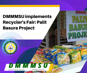 DMMMSU implements Recycler’s Fair: Palit Basura Project