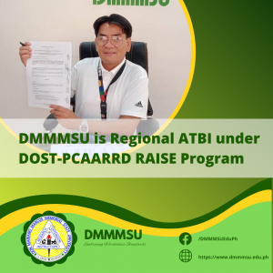 DMMMSU is Regional ATBI under DOST-PCAARRD RAISE Program