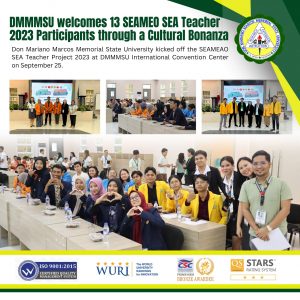 DMMMSU welcomes 13 SEAMEO SEA Teacher 2023 Participants through a Cultural Bonanza