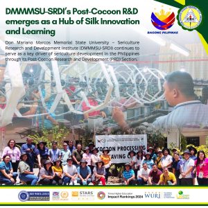 DMMMSU-SRDI’s Post-Cocoon R&D emerges as a Hub of Silk Innovation and Learning
